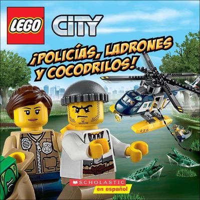 Cover of Policias, Ladrones Y Cocodrilo (Cops, Robbers and Crocodiles)