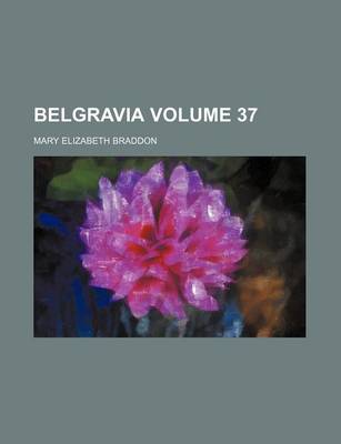 Book cover for Belgravia Volume 37