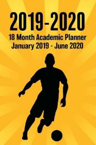 Cover of 2019 - 2020 - 18 Month Academic Planner - January 2019 - June 2020