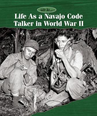 Book cover for Life as a Navajo Code Talker in World War II