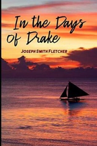 Cover of In the Days of Drake Illustrated