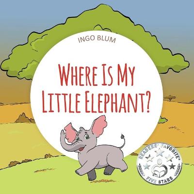 Book cover for Where Is My Elephant?