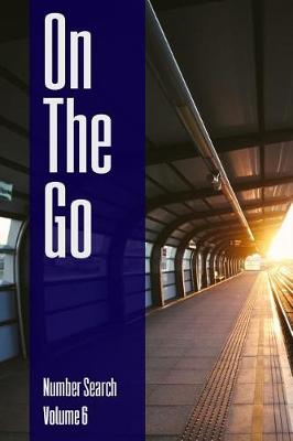 Book cover for On The Go - Number Search - Volume 6