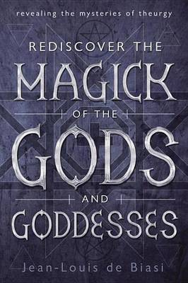 Book cover for Rediscover the Magick of the Gods and Goddesses