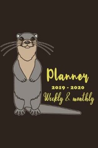 Cover of Planner 2019 - 2020 Weekly & Monthly