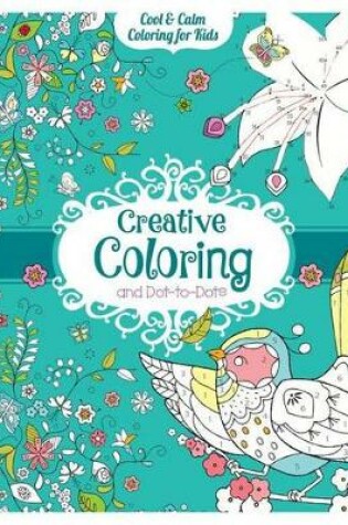 Cover of Creative Coloring and Dot-To-Dots
