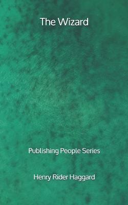 Book cover for The Wizard - Publishing People Series