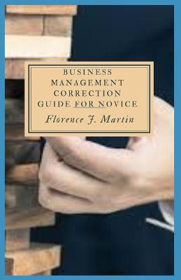 Book cover for Business Management Correction Guide For Novice