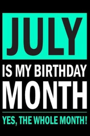 Cover of July Is My Birthday Month