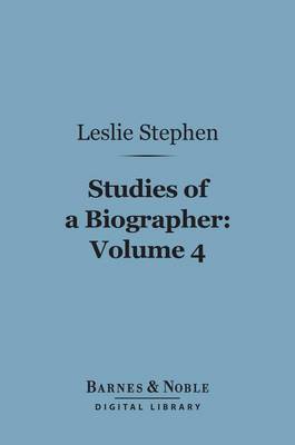 Book cover for Studies of a Biographer, Volume 4 (Barnes & Noble Digital Library)