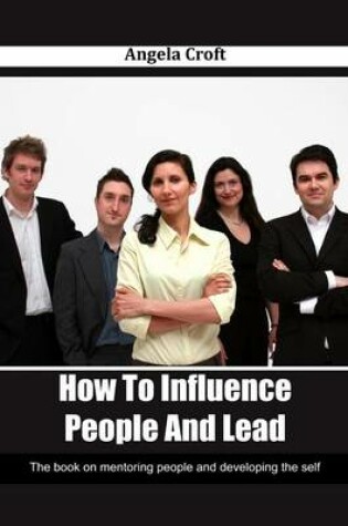 Cover of How to Influence People and Lead