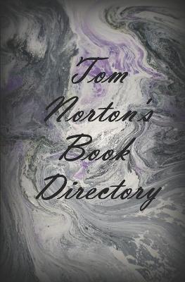 Book cover for Tom Norton's Book Directory