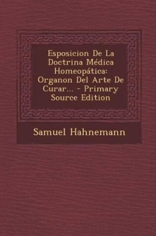 Cover of Esposicion De La Doctrina Medica Homeopatica