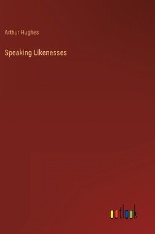 Cover of Speaking Likenesses