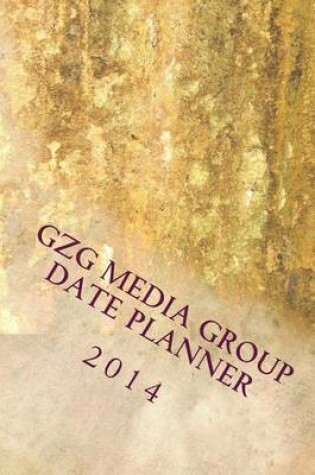 Cover of Gzg Media Group Date Planner