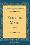 Book cover for Flor de Mayo: Novela (Classic Reprint)