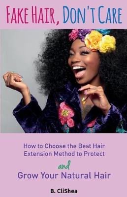 Book cover for Fake Hair, Don't Care