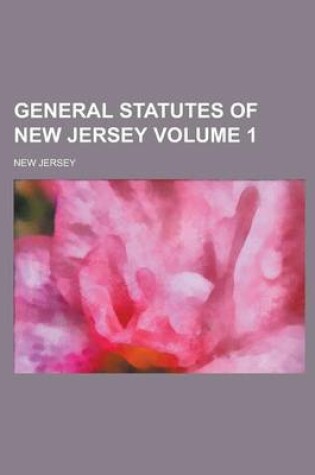 Cover of General Statutes of New Jersey Volume 1