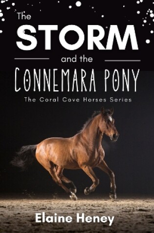 Cover of The Storm and the Connemara Pony - The Coral Cove Horses Series