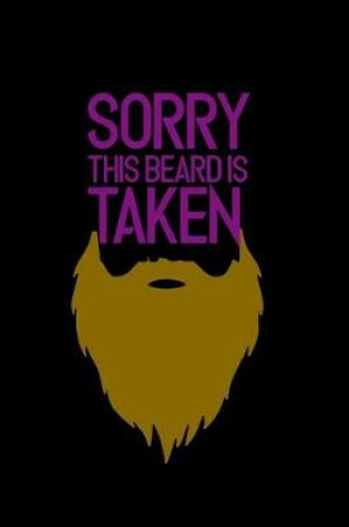 Cover of Sorry this Beard is Taken