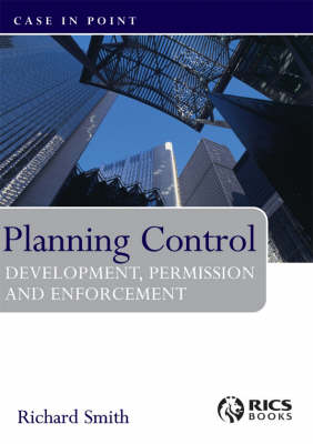 Book cover for Planning Control Development, Permissions and Enforcement