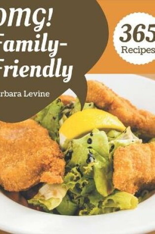 Cover of OMG! 365 Family-Friendly Recipes