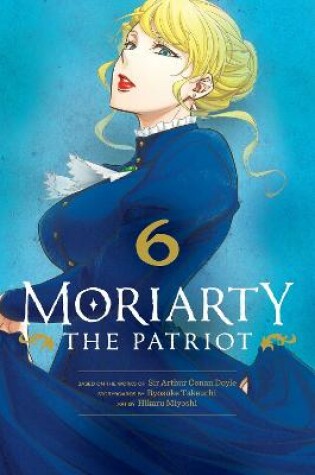 Cover of Moriarty the Patriot, Vol. 6