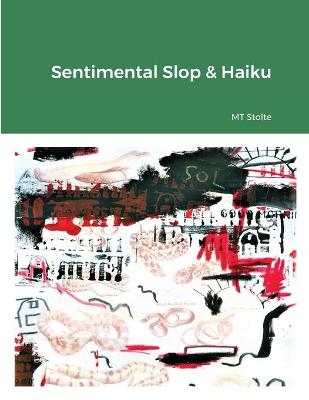 Book cover for Sentimental Slop & Haiku