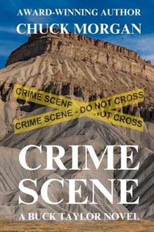 Cover of Crime Scene, A Buck Taylor Novel (Book 11)