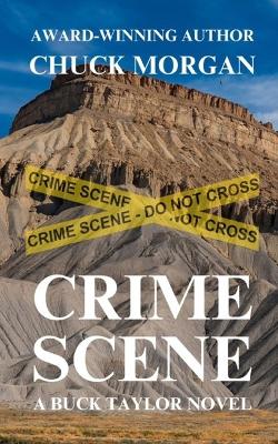 Book cover for Crime Scene, A Buck Taylor Novel (Book 11)