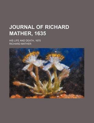 Book cover for Journal of Richard Mather, 1635