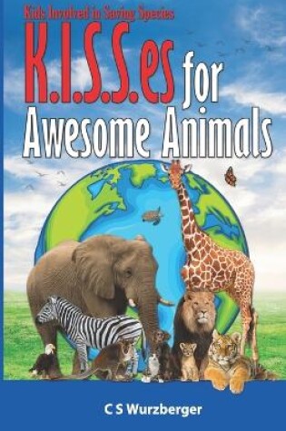 Cover of K.I.S.S.es for Awesome Animals