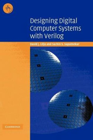 Cover of Designing Digital Computer Systems with Verilog