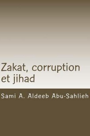 Cover of Zakat, Corruption Et Jihad