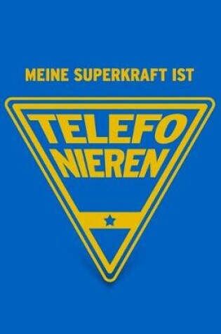 Cover of Meine Superkraft ist Telefonieren