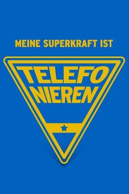 Book cover for Meine Superkraft ist Telefonieren