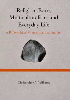 Book cover for Religion, Race, Multiculturalism, and Everyday Life