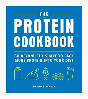 Book cover for The Protein Cookbook