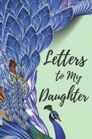 Cover of Letters to My Daughter