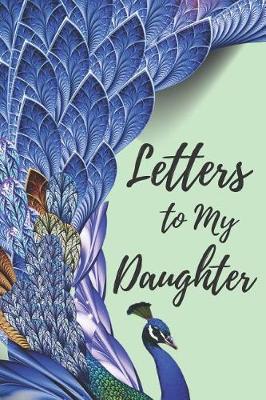 Book cover for Letters to My Daughter