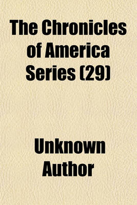 Book cover for Chronicles of America Series (Volume 29)