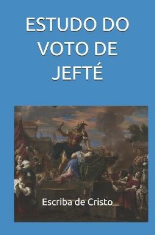 Cover of Estudo Do Voto de Jefté