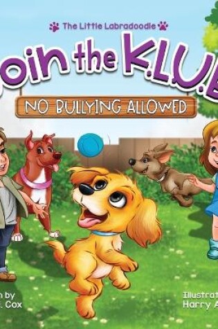 Cover of Join the K.L.U.B. - No Bullying Allowed