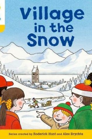 Cover of Oxford Reading Tree: Level 5: Stories: Village in the Snow