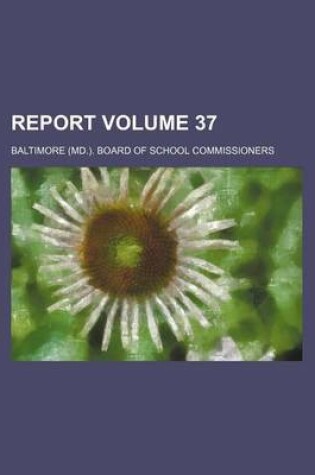 Cover of Report Volume 37