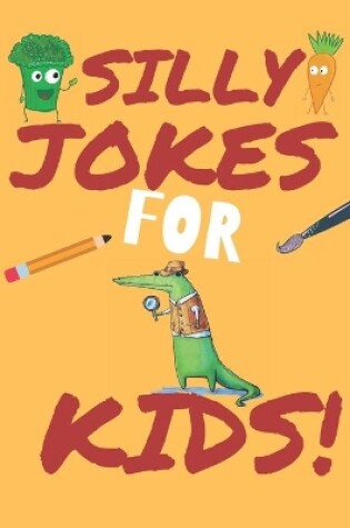 Cover of Silly Jokes for kids