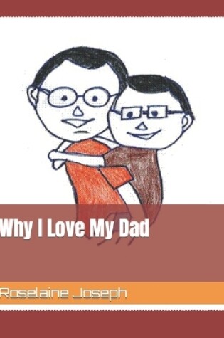 Cover of Why I Love My Dad