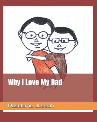 Book cover for Why I Love My Dad