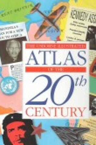 Cover of Usborne Illustrated Atlas of the 20th Century