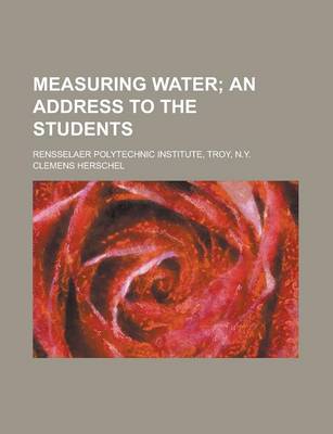 Book cover for Measuring Water; Rensselaer Polytechnic Institute, Troy, N.Y.